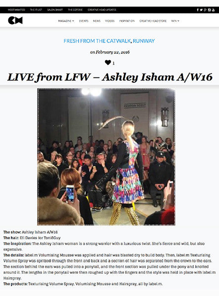 The CM Live From London Fashion Week, Featuring Efi Davies and label.m Volume Mousse, Hairspray and Texturising Volume Spray